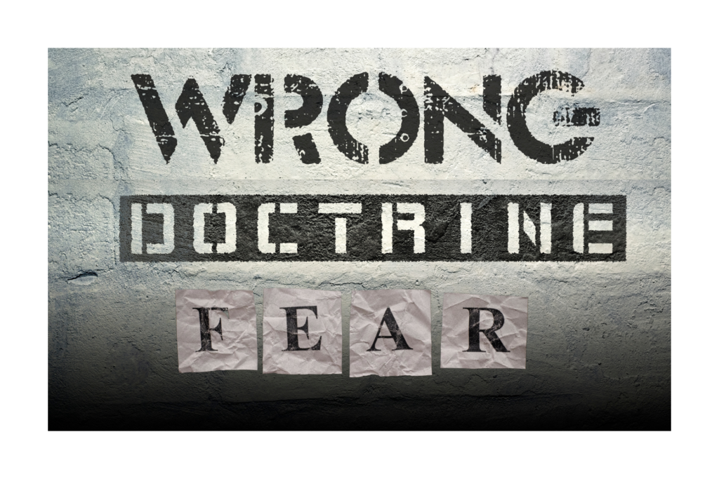 wrong doctrine fear